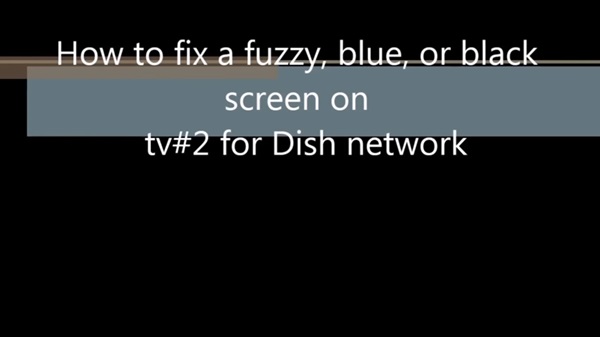 Dish Network Dual Receiver TV 2 Not Working (Fixed 2022)