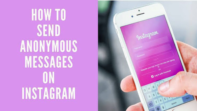 How To Send Anonymous Messages on Instagram